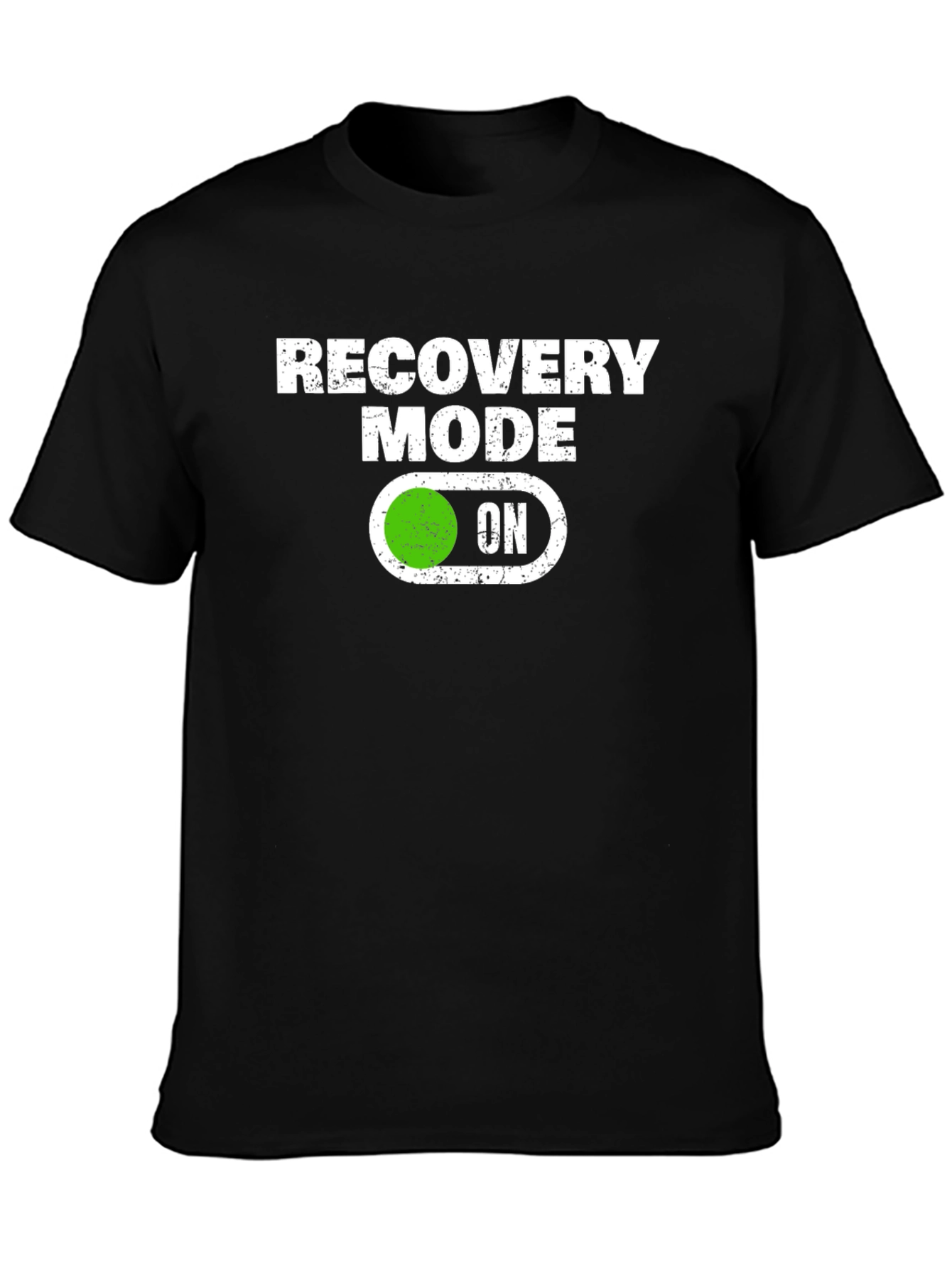 Recovery Mode ON T-Shirt - Funny & Stylish
