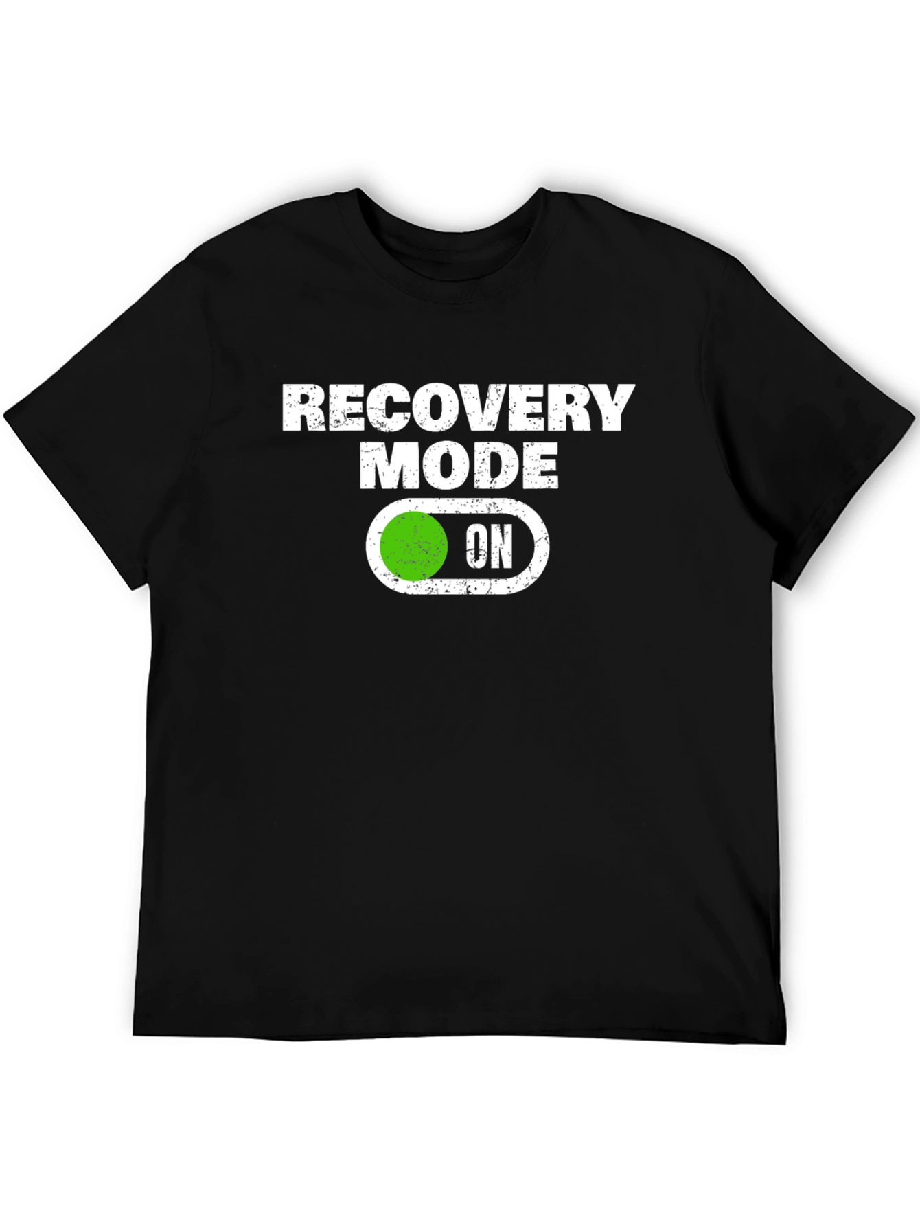 Recovery Mode ON T-Shirt - Funny & Stylish