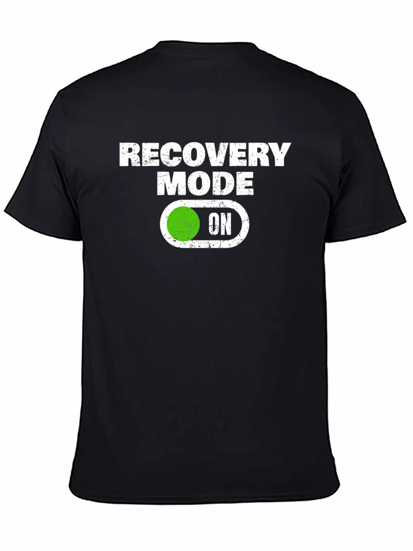 Recovery Mode ON T-Shirt - Funny & Stylish