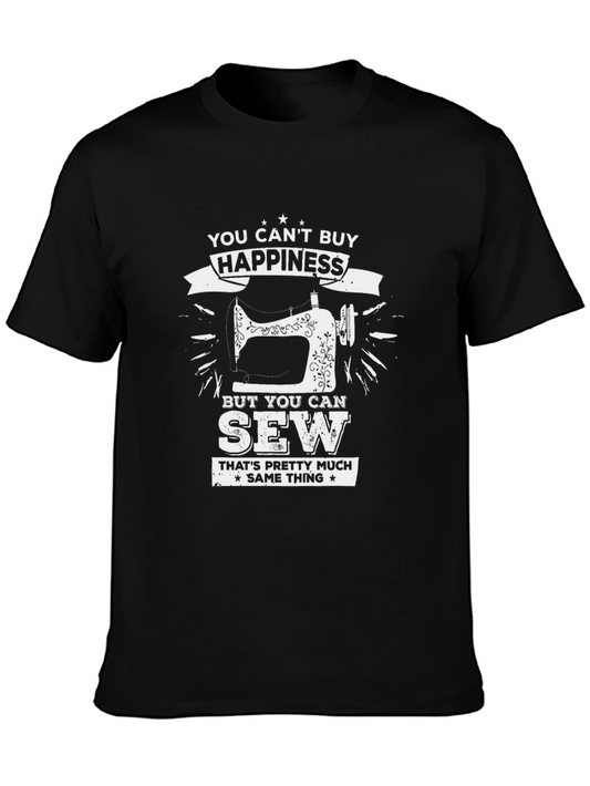 You Cant Buy Happiness Sewing T-Shirt