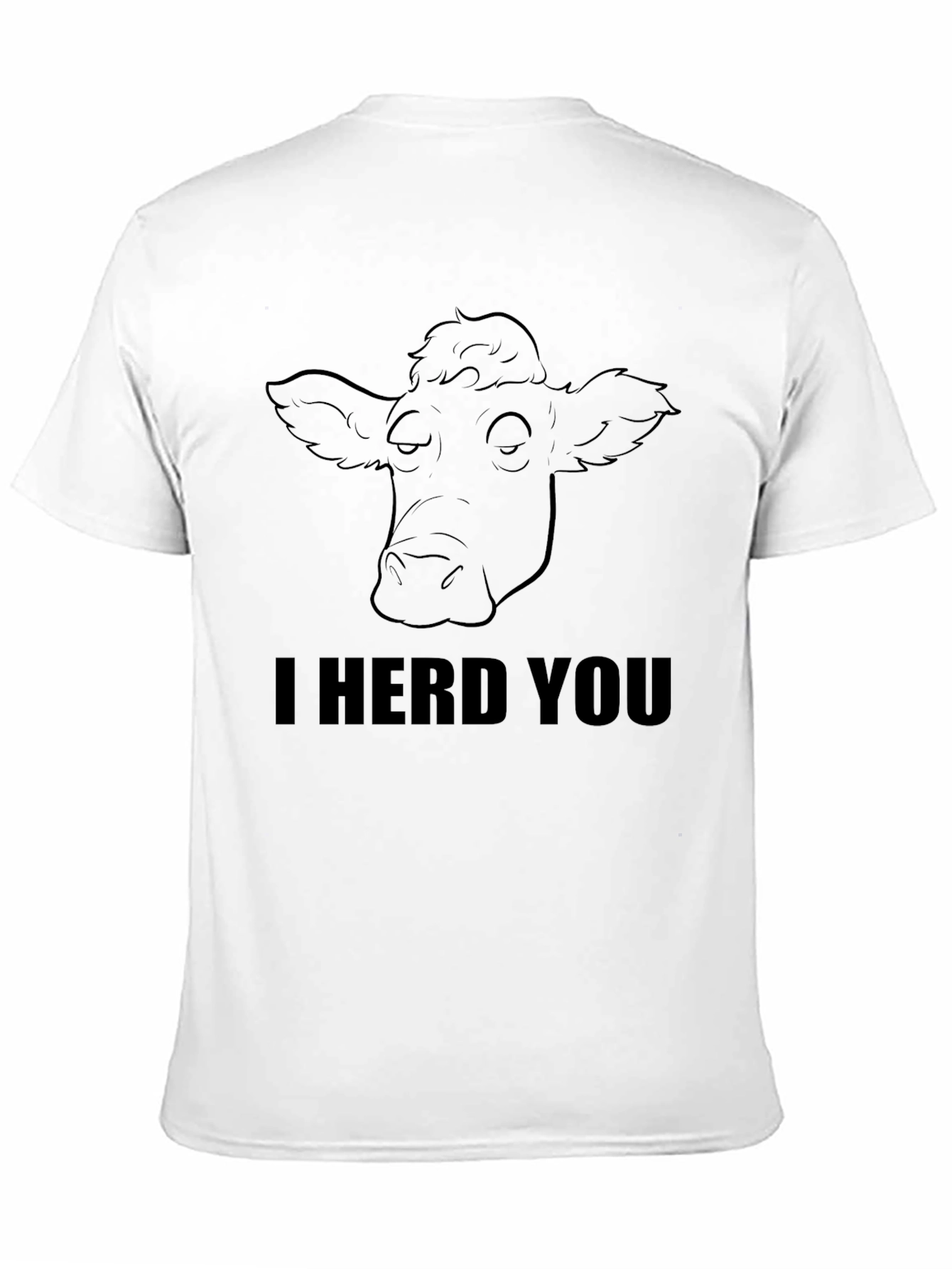 I Herd You Funny Cow Graphic Tee