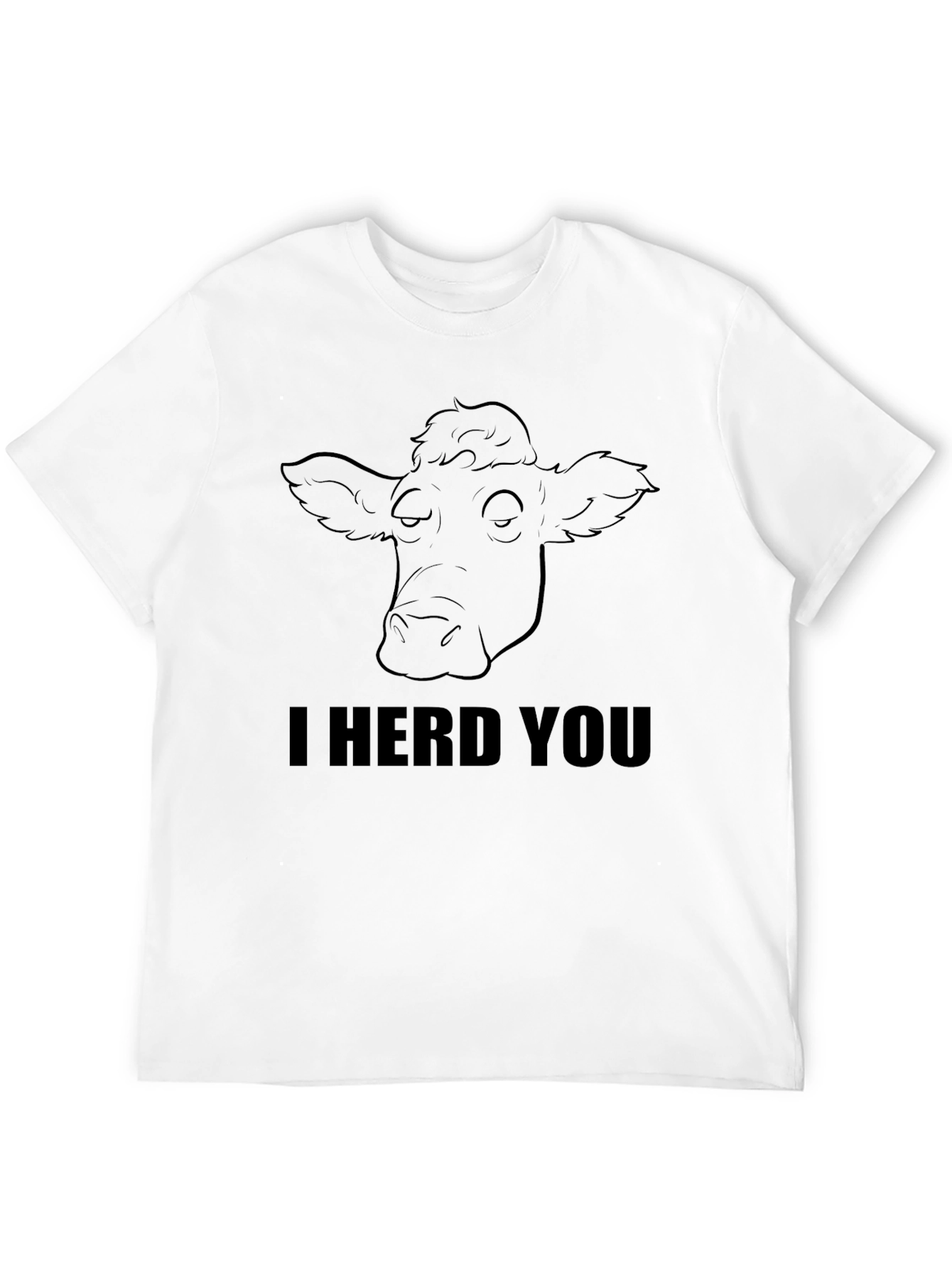 I Herd You Funny Cow Graphic Tee