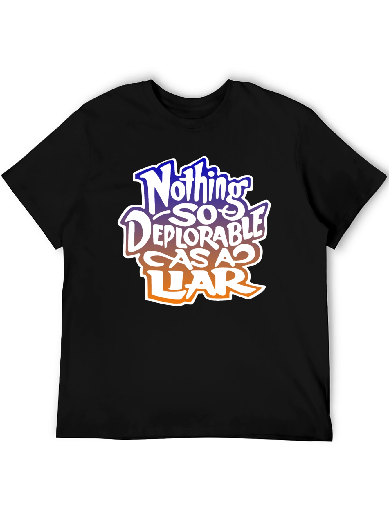 Nothing So Deplorable T-Shirt