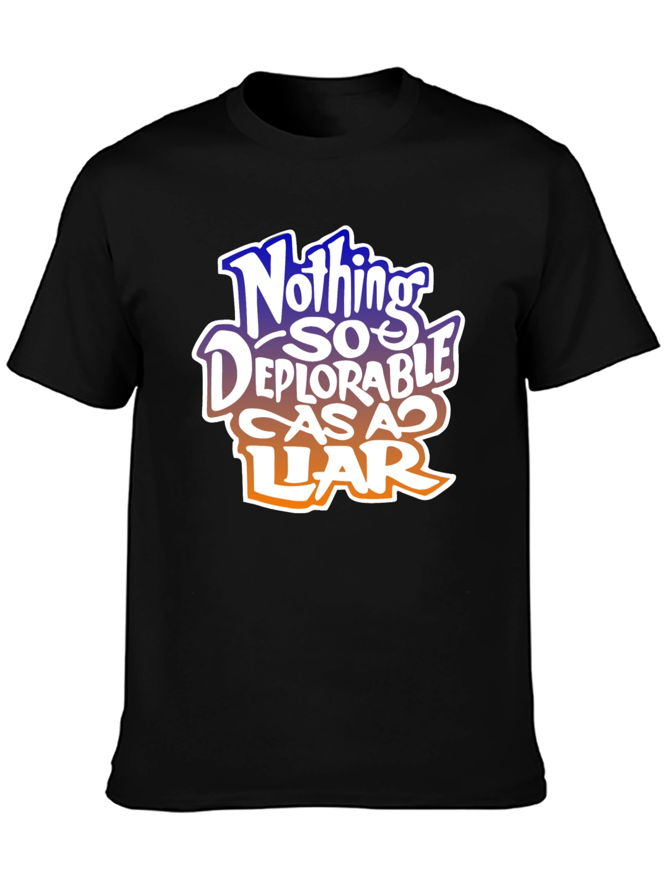 Nothing So Deplorable T-Shirt