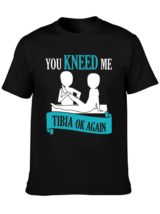 You Kneed Me? T-Shirt - Physical Therapy Funny Tee