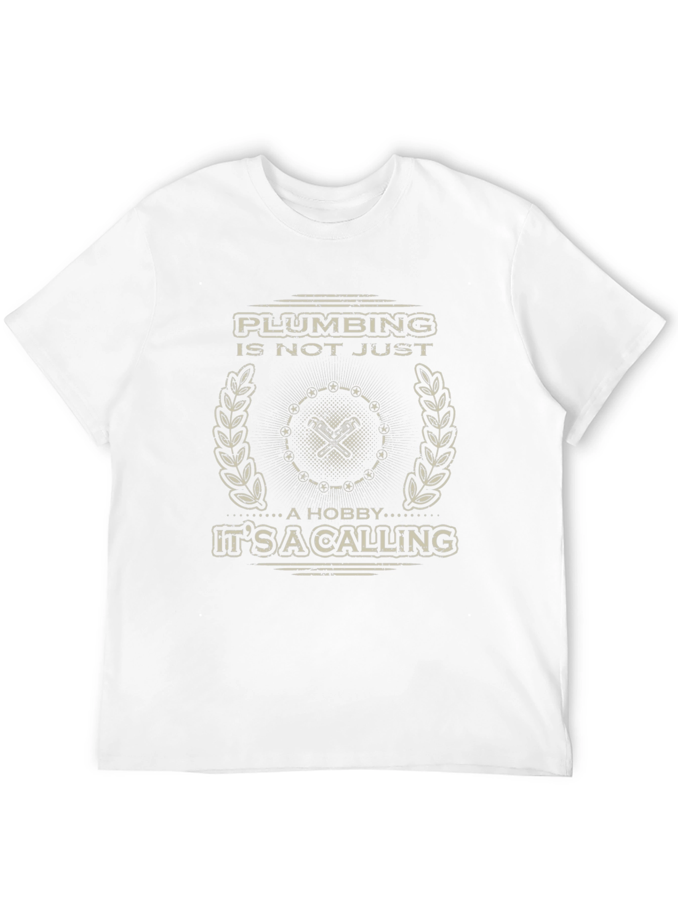Plumbing Is Not Just A Hobby Mens T-Shirt