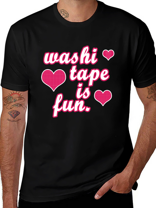 Washi Tape is Fun Graphic Tee