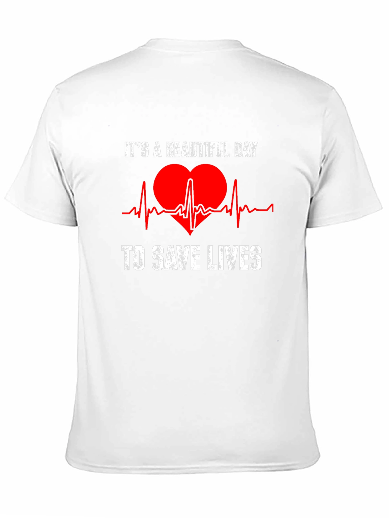 Its a Beautiful Day to Save Lives T-Shirt