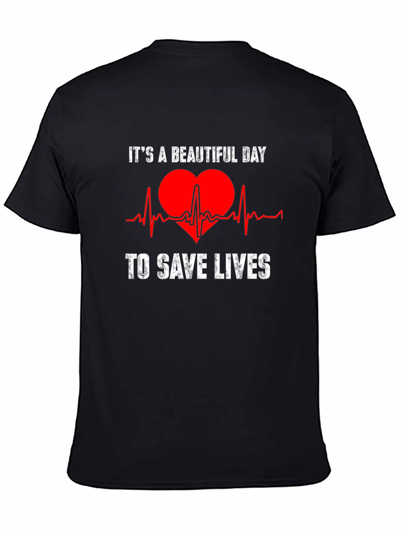 Its a Beautiful Day to Save Lives T-Shirt