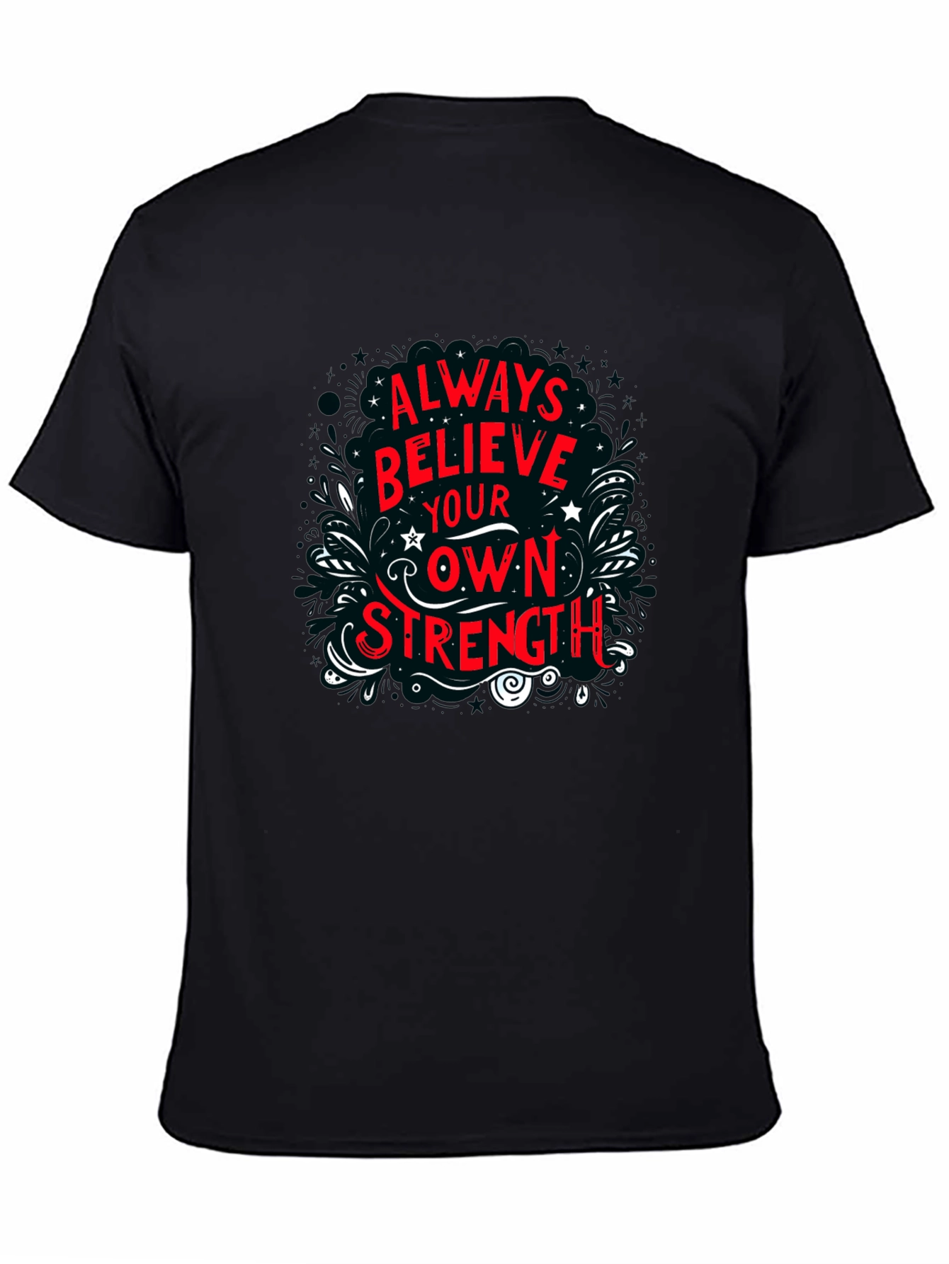Believe in Your Own Strength Black Graphic Tee