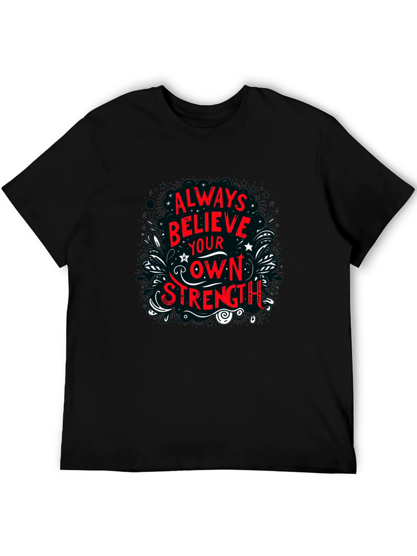 Believe in Your Own Strength Black Graphic Tee
