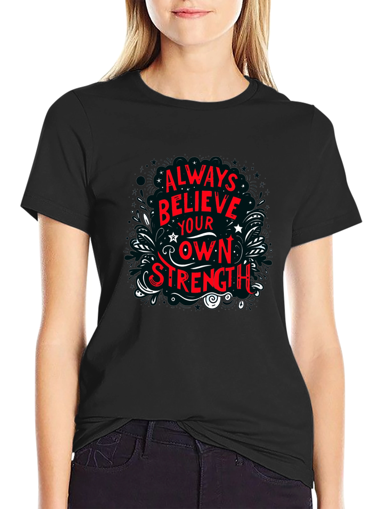 Believe in Your Own Strength Black Graphic Tee
