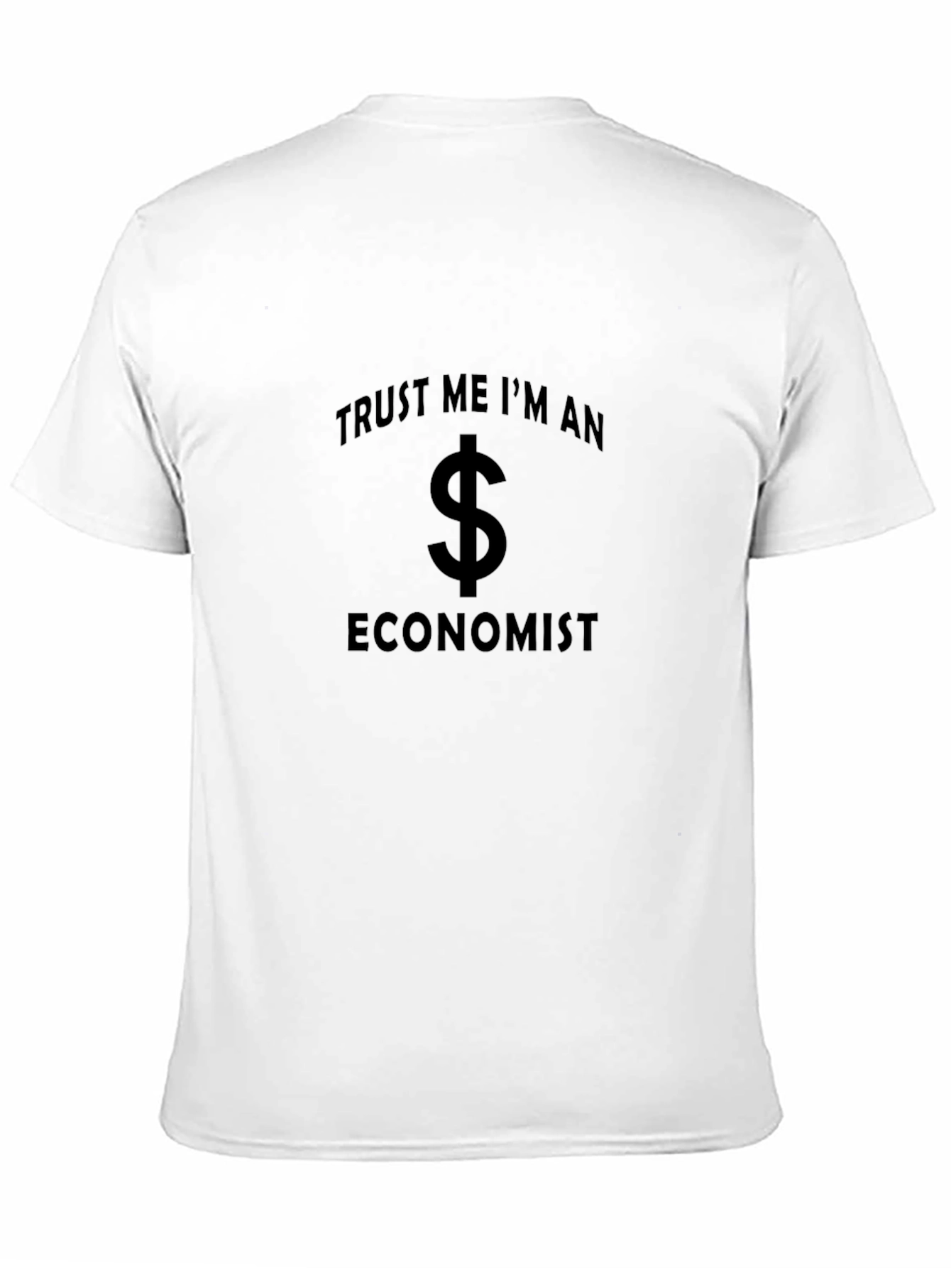 Trust Me Im An Economist Graphic Tee