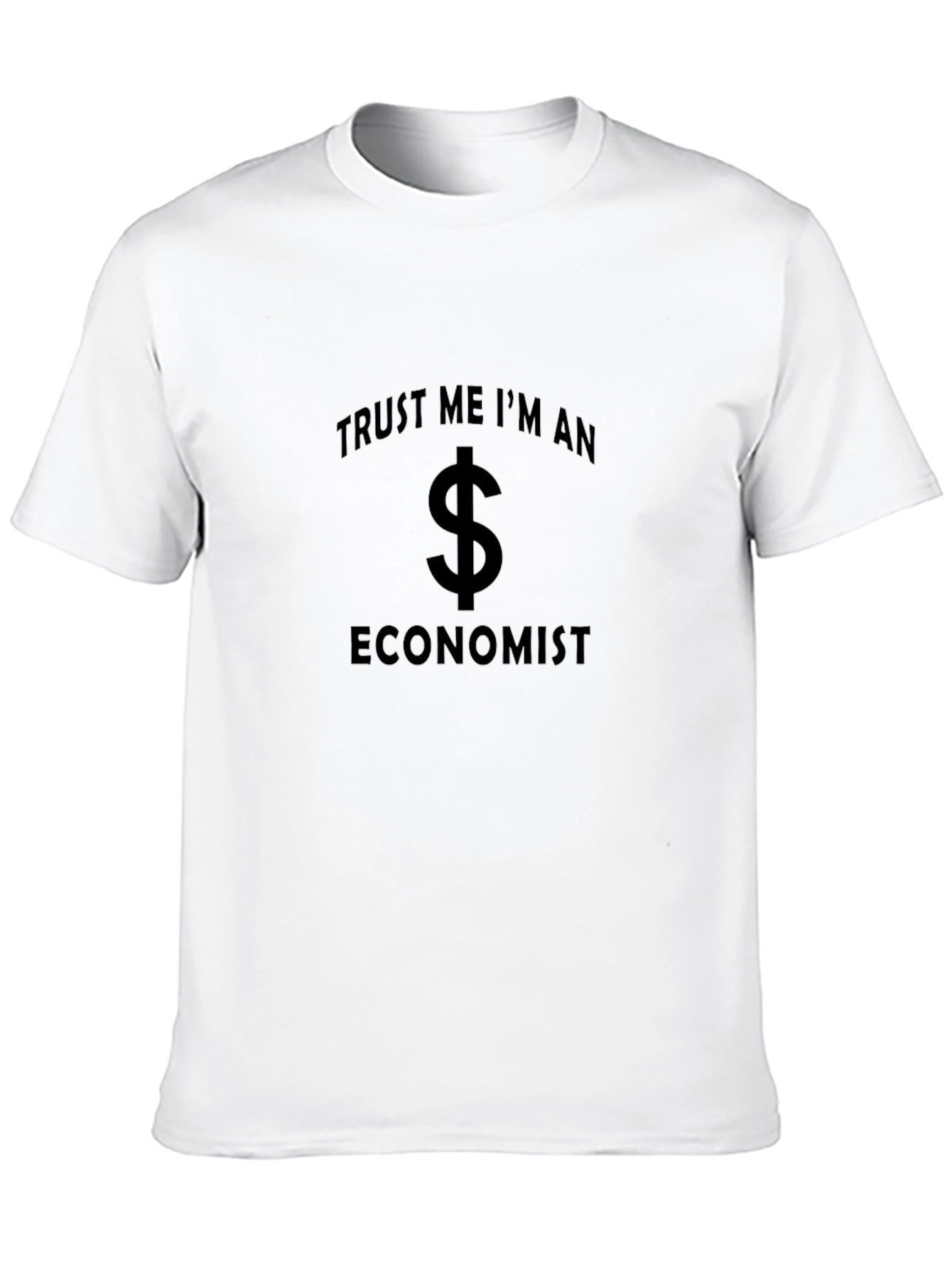 Trust Me Im An Economist Graphic Tee