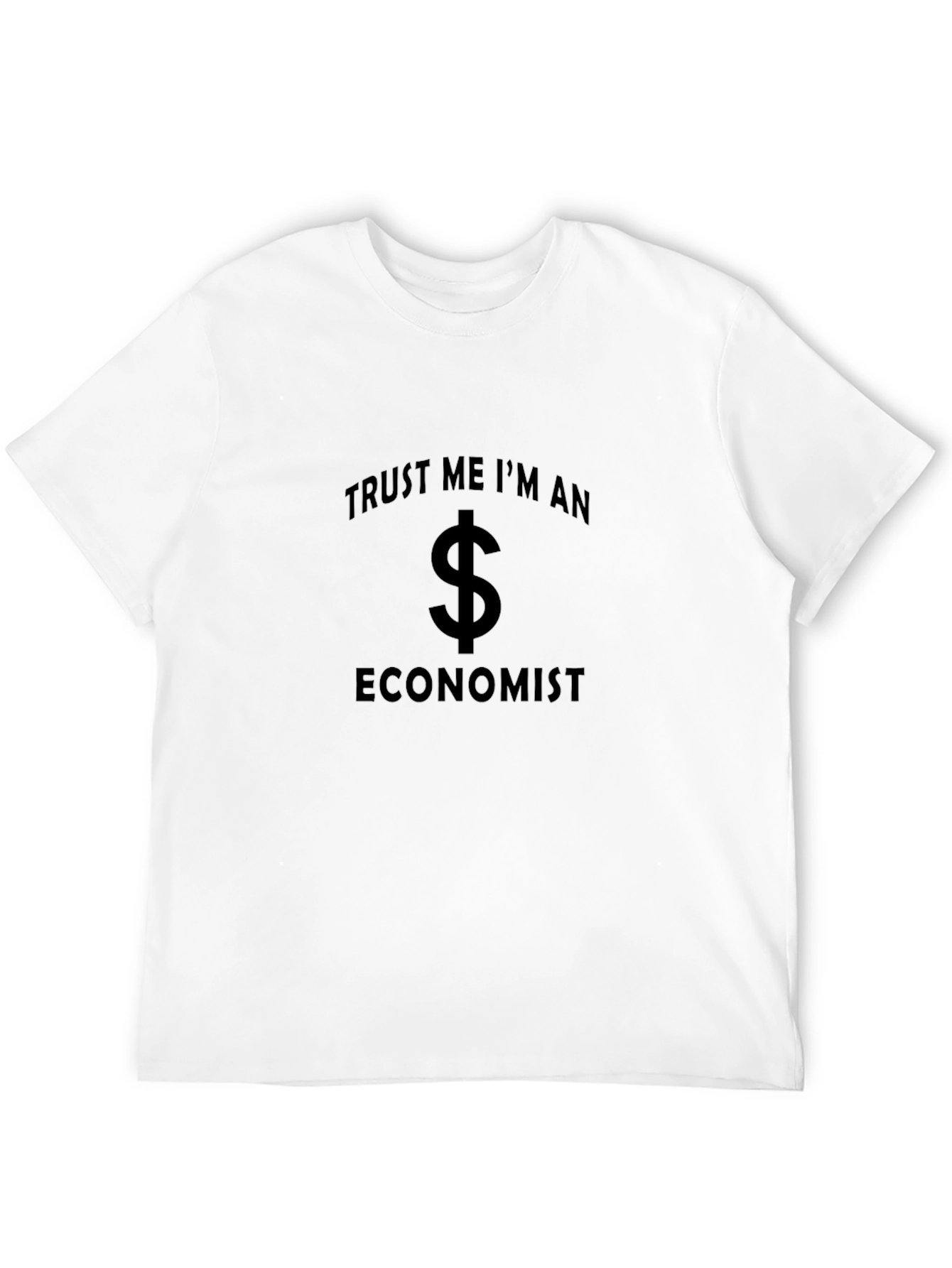 Trust Me Im An Economist Graphic Tee