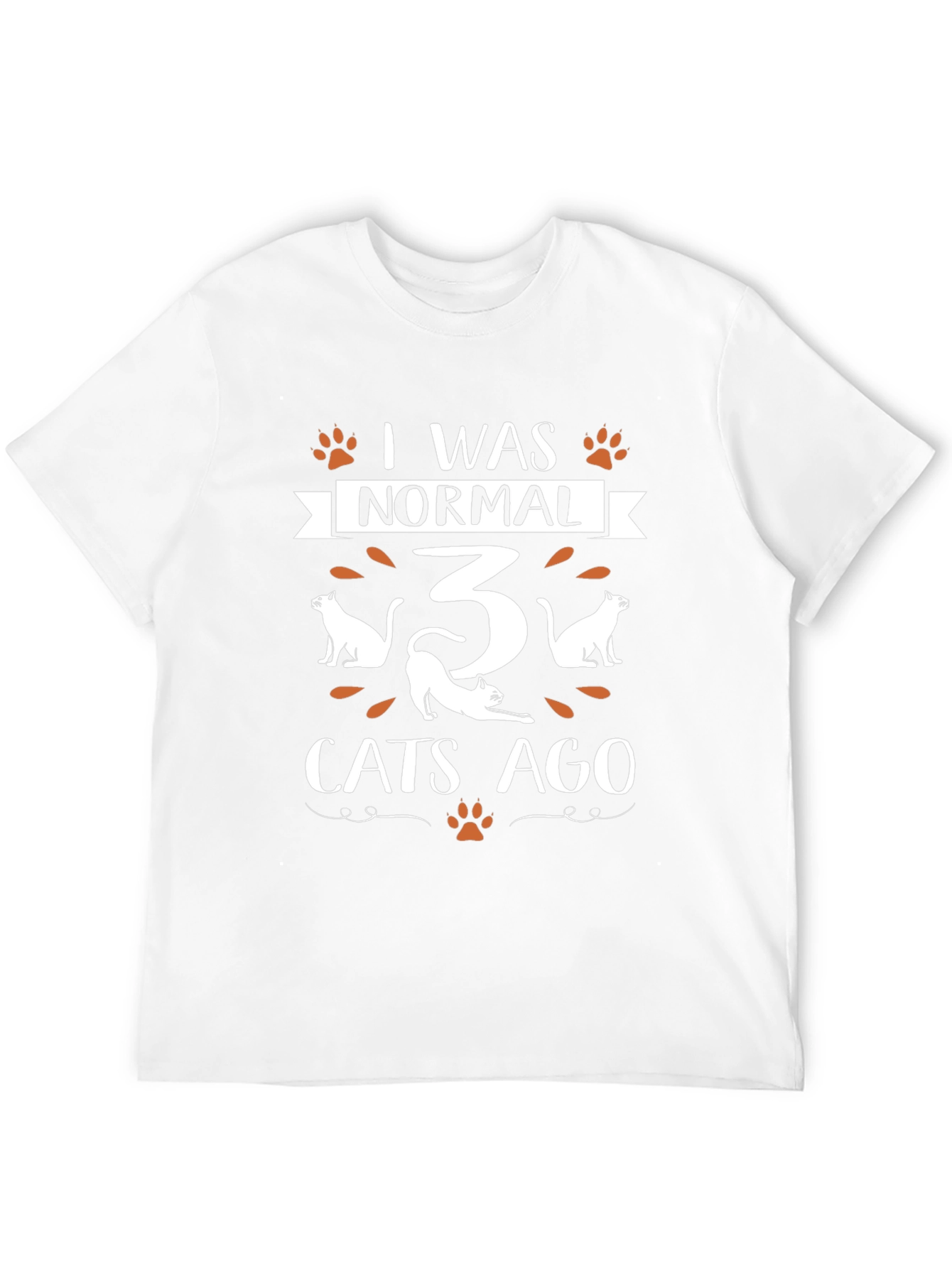 I Was Normal 3 Cats Ago T-Shirt