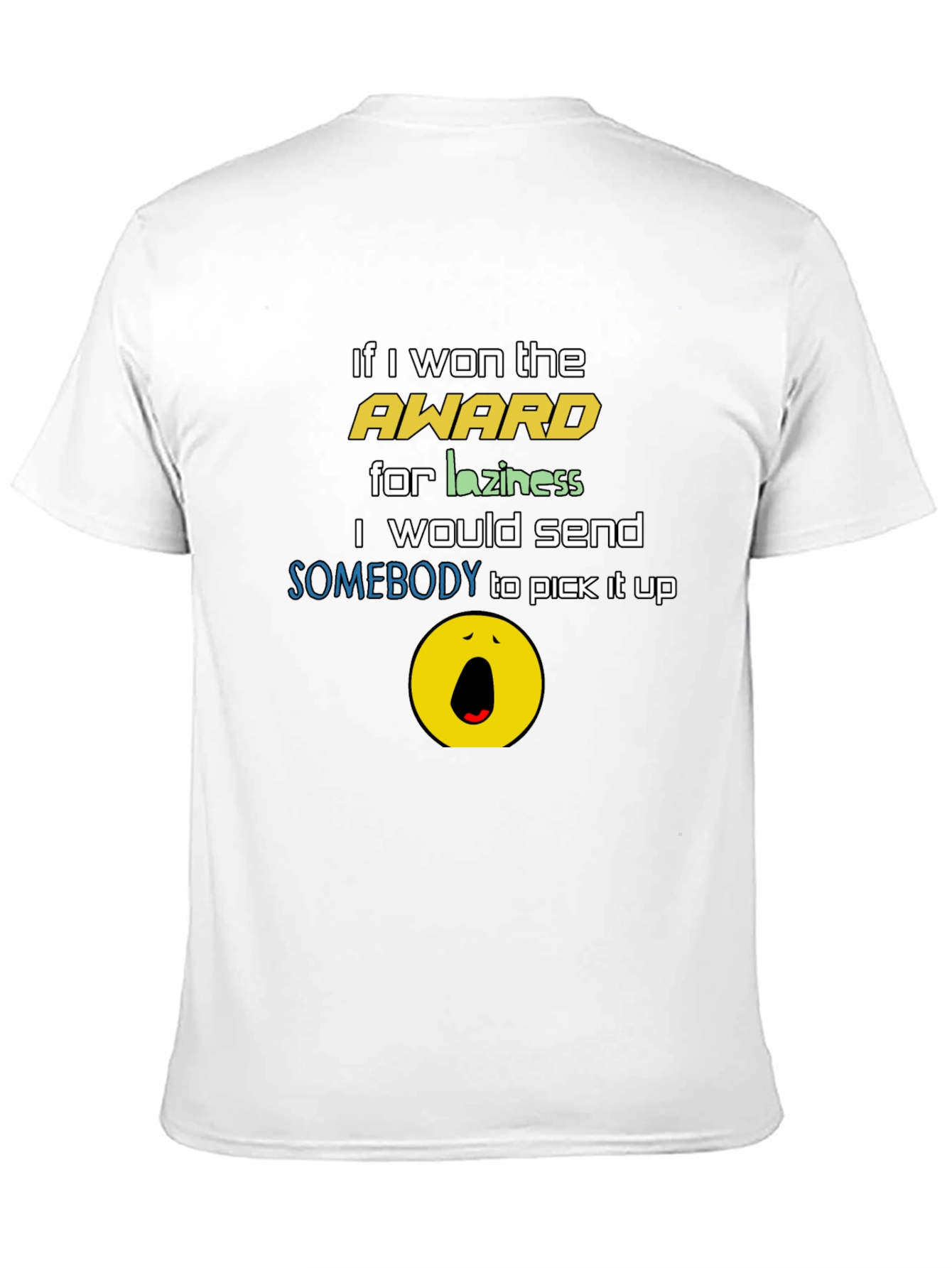 Funny Laziness Award T-Shirt