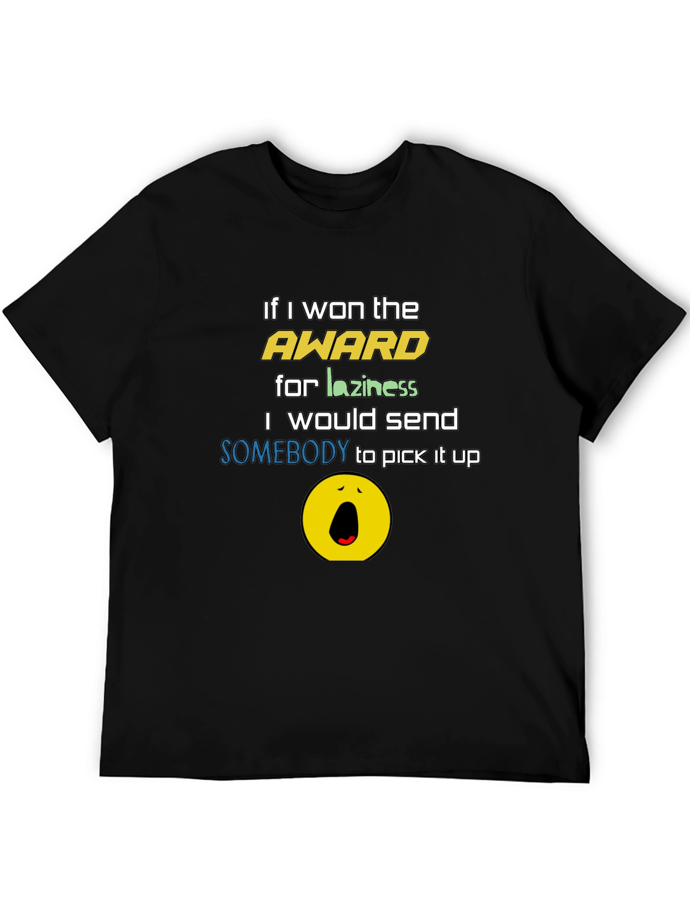 Funny Laziness Award T-Shirt