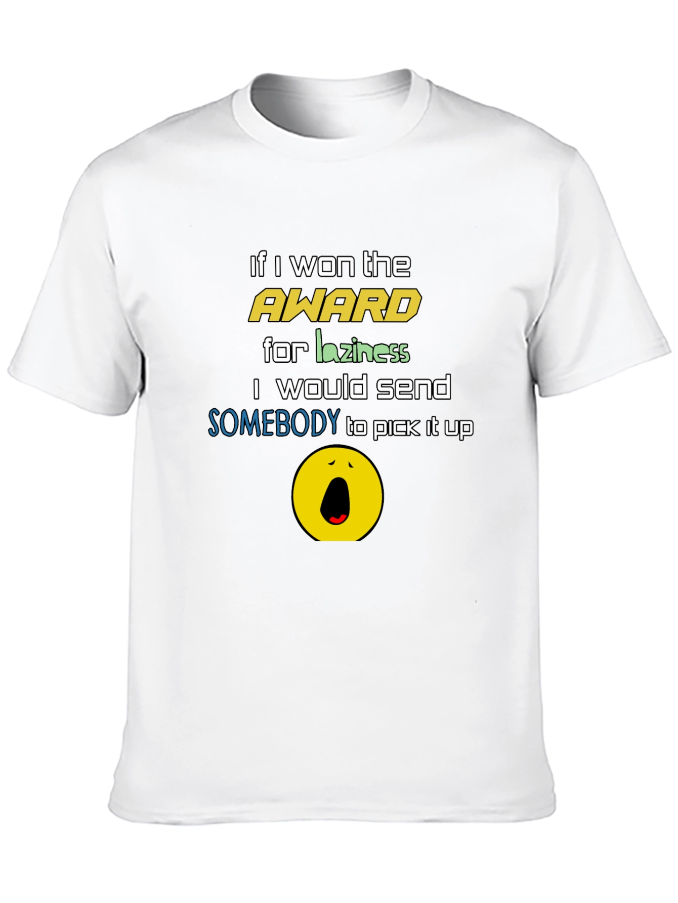 Funny Laziness Award T-Shirt