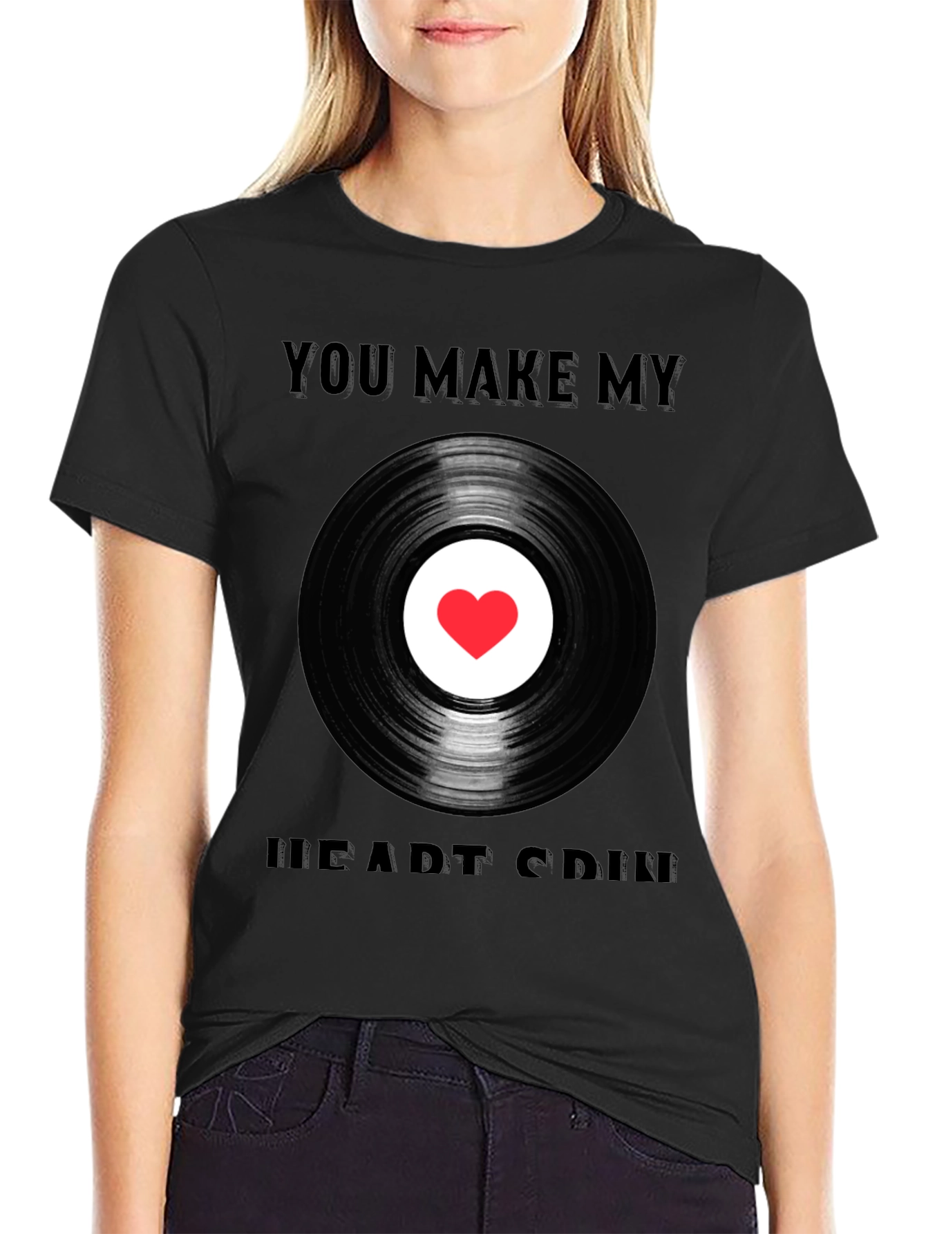 You Make My Heart Spin T-Shirt