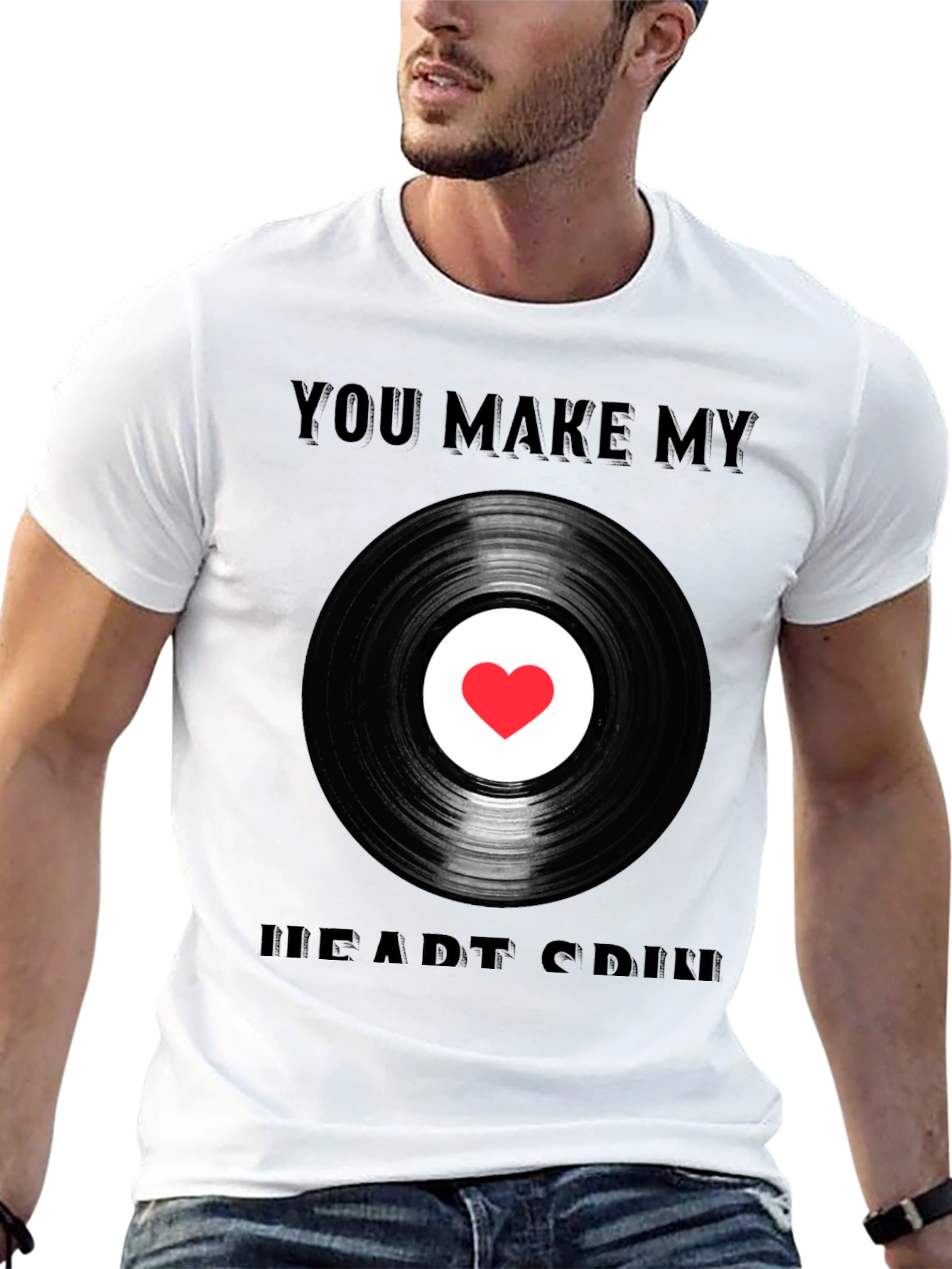You Make My Heart Spin T-Shirt