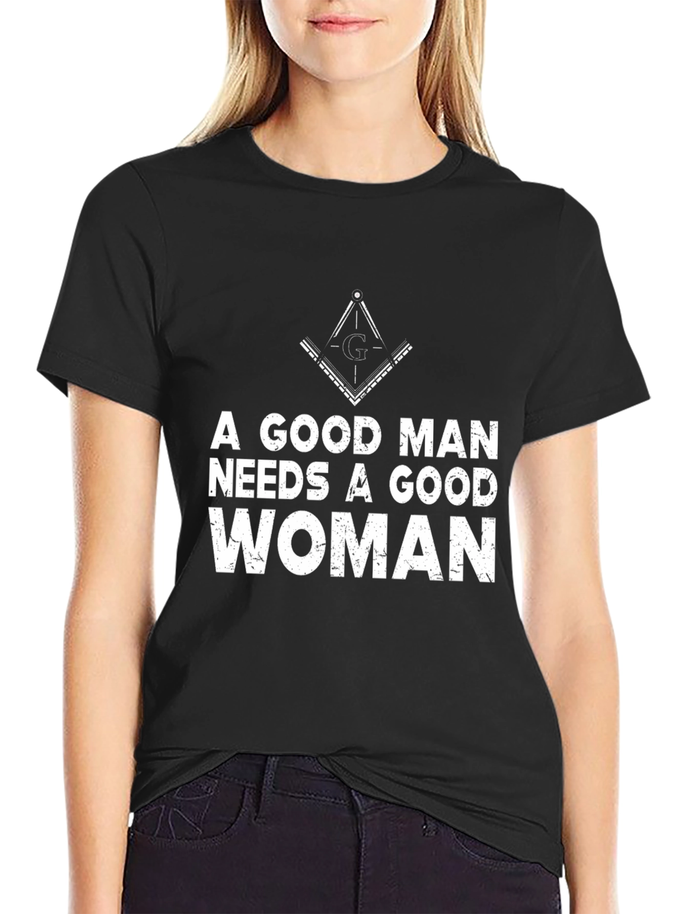 A Good Man Needs a Good Woman Graphic Tee