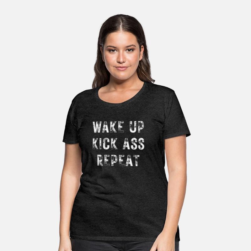 Wake Up Kick Ass Repeat Bold