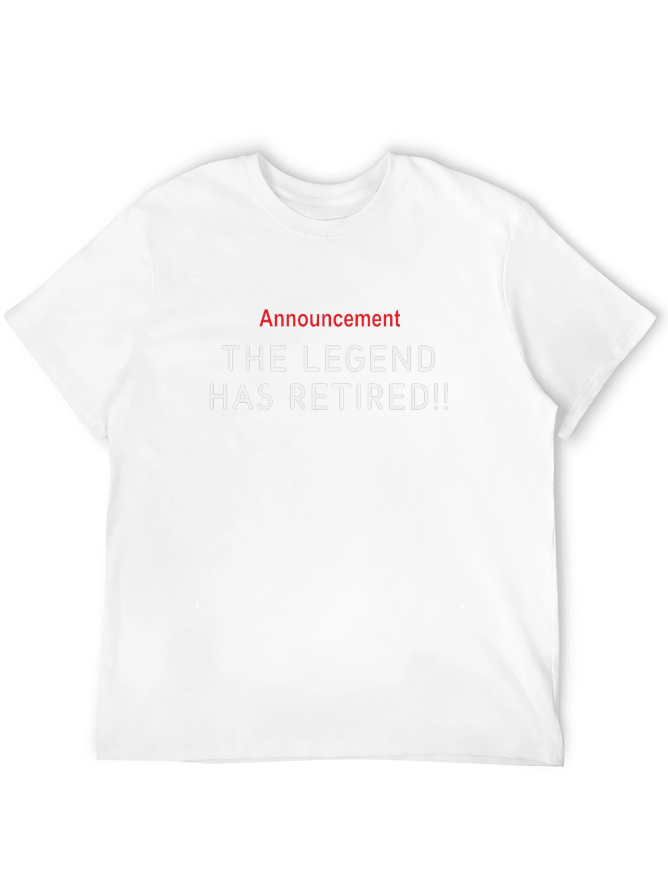 The Legend Has Retired T-Shirt