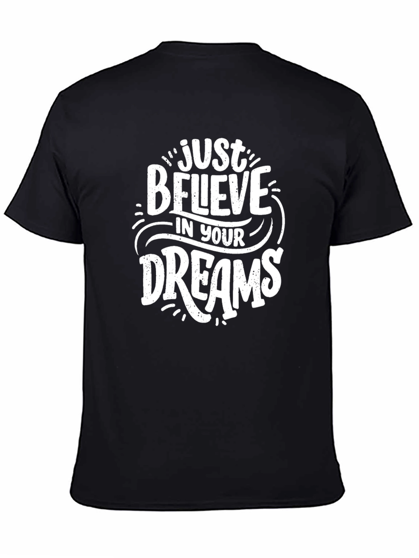 Believe In Your Dreams Graphic Tee