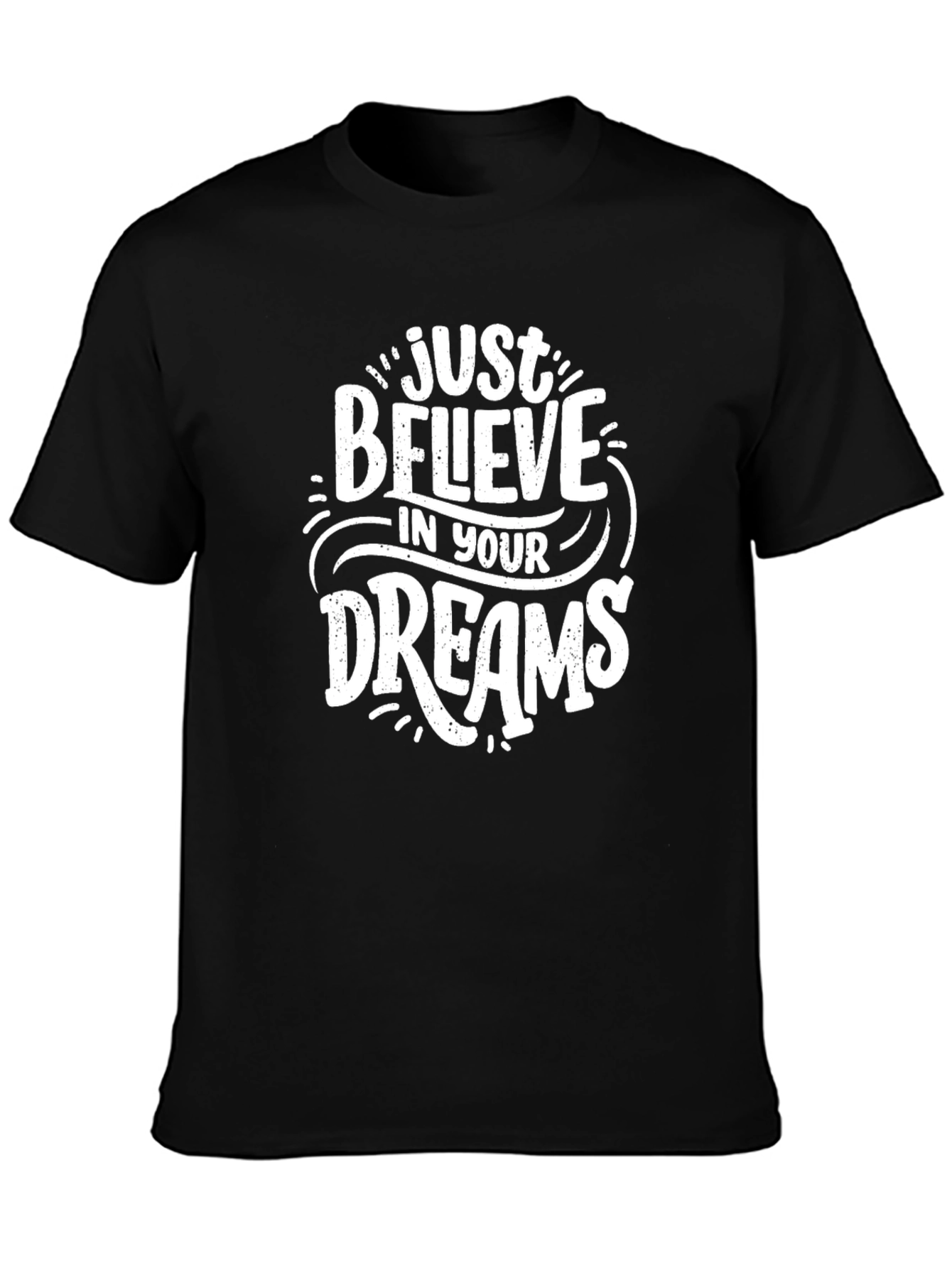 Believe In Your Dreams Graphic Tee