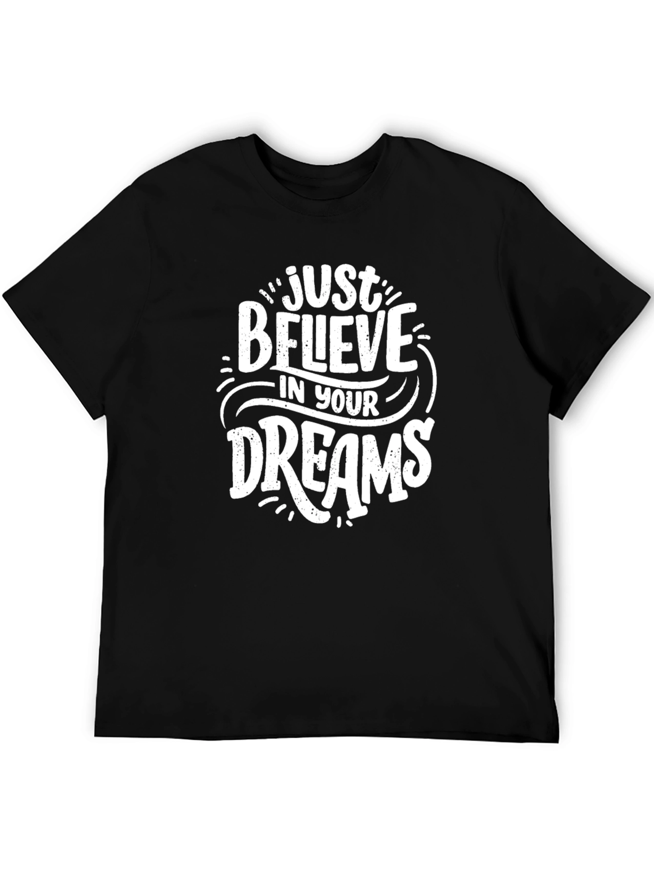 Believe In Your Dreams Graphic Tee