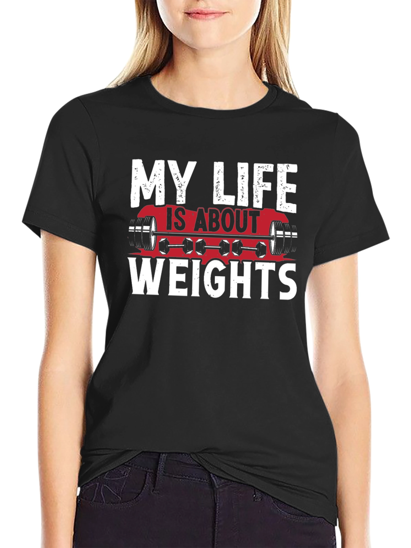 My Life is About Weights Graphic T-Shirt