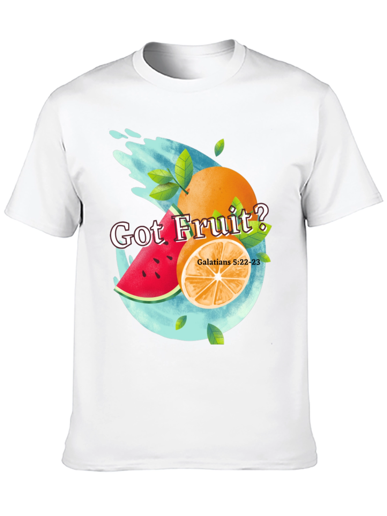 Got Fruit? Graphic T-Shirt - Christian Inspired Design