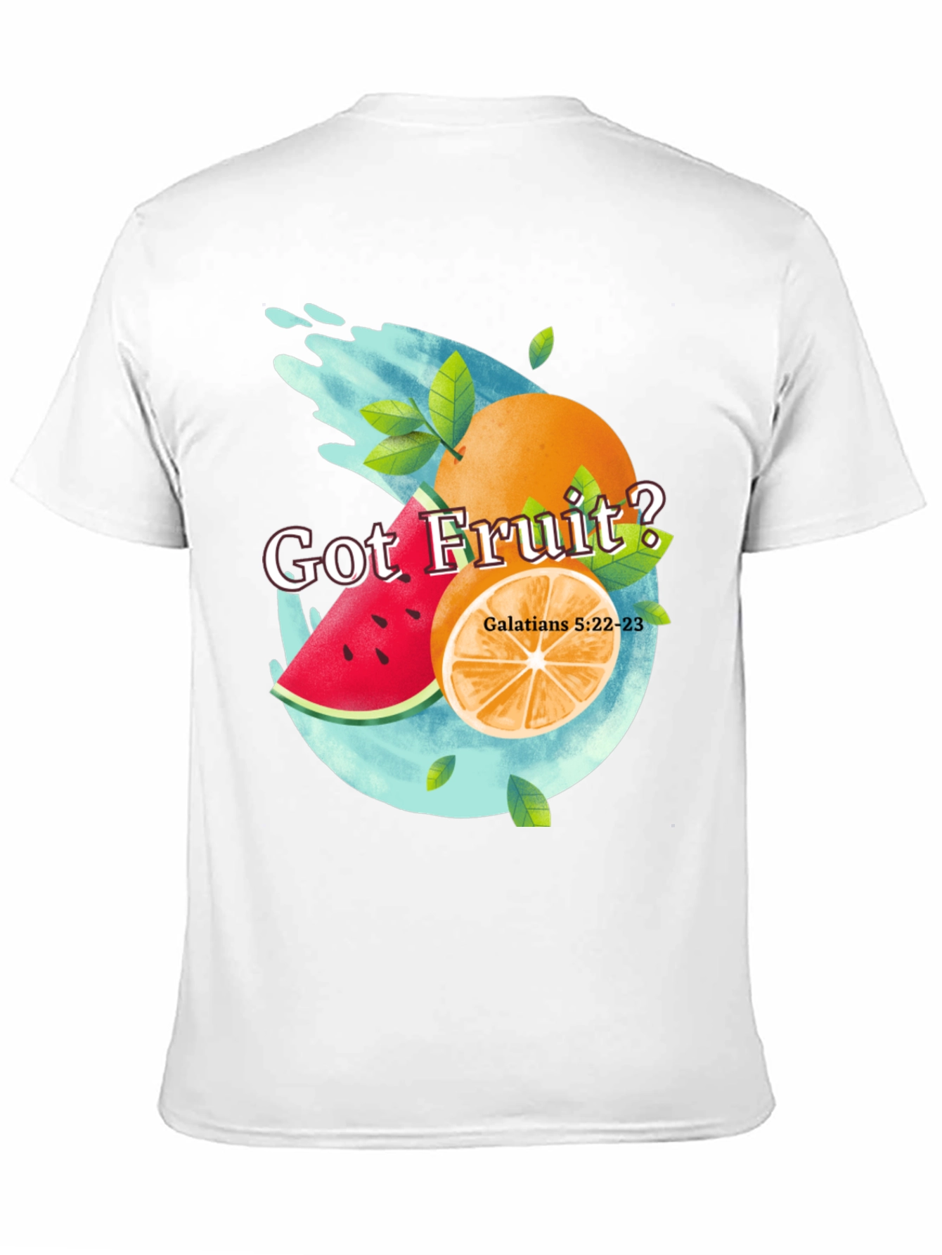 Got Fruit? Graphic T-Shirt - Christian Inspired Design