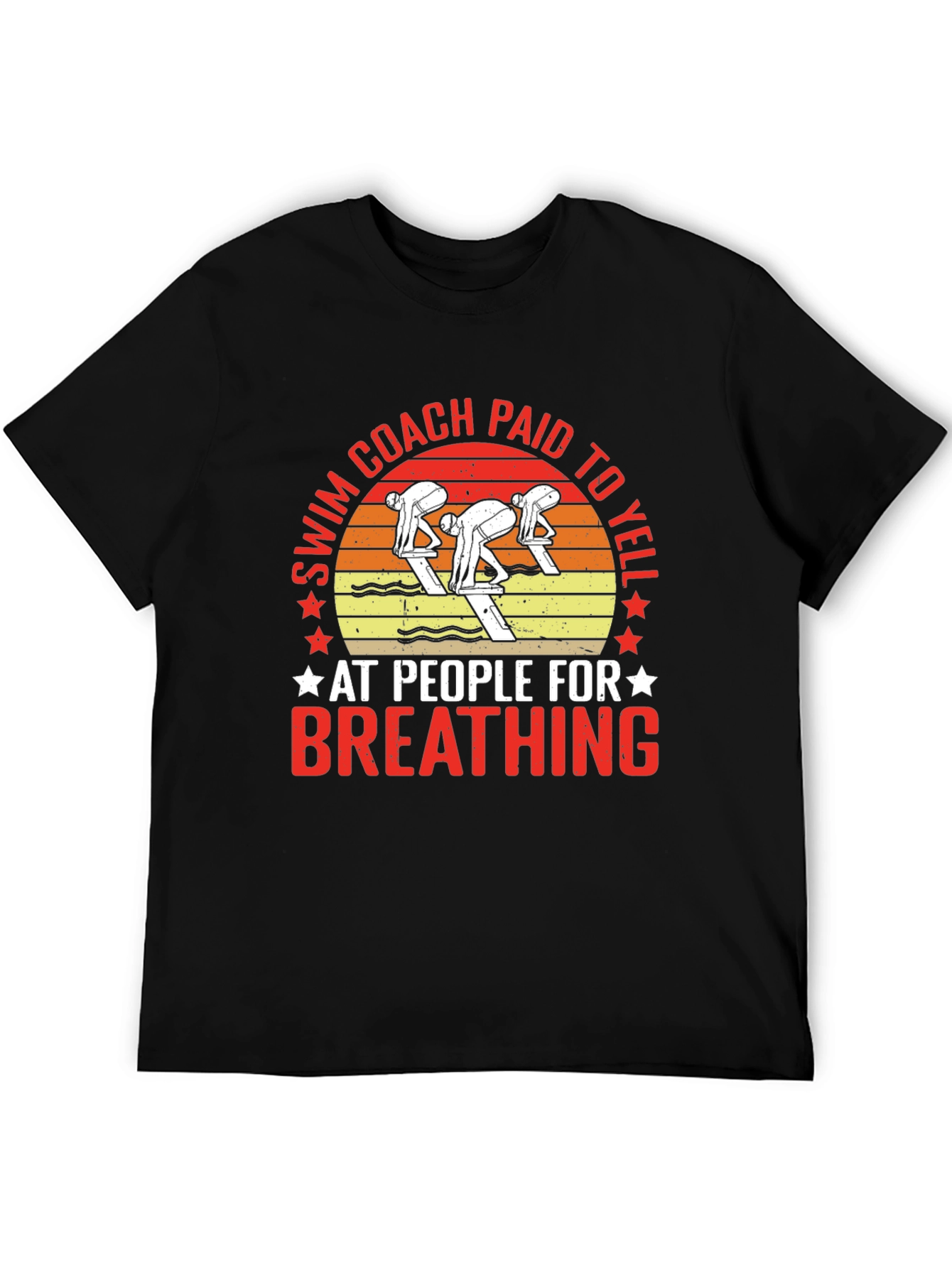 Swim Coach Paid to Yell T-Shirt