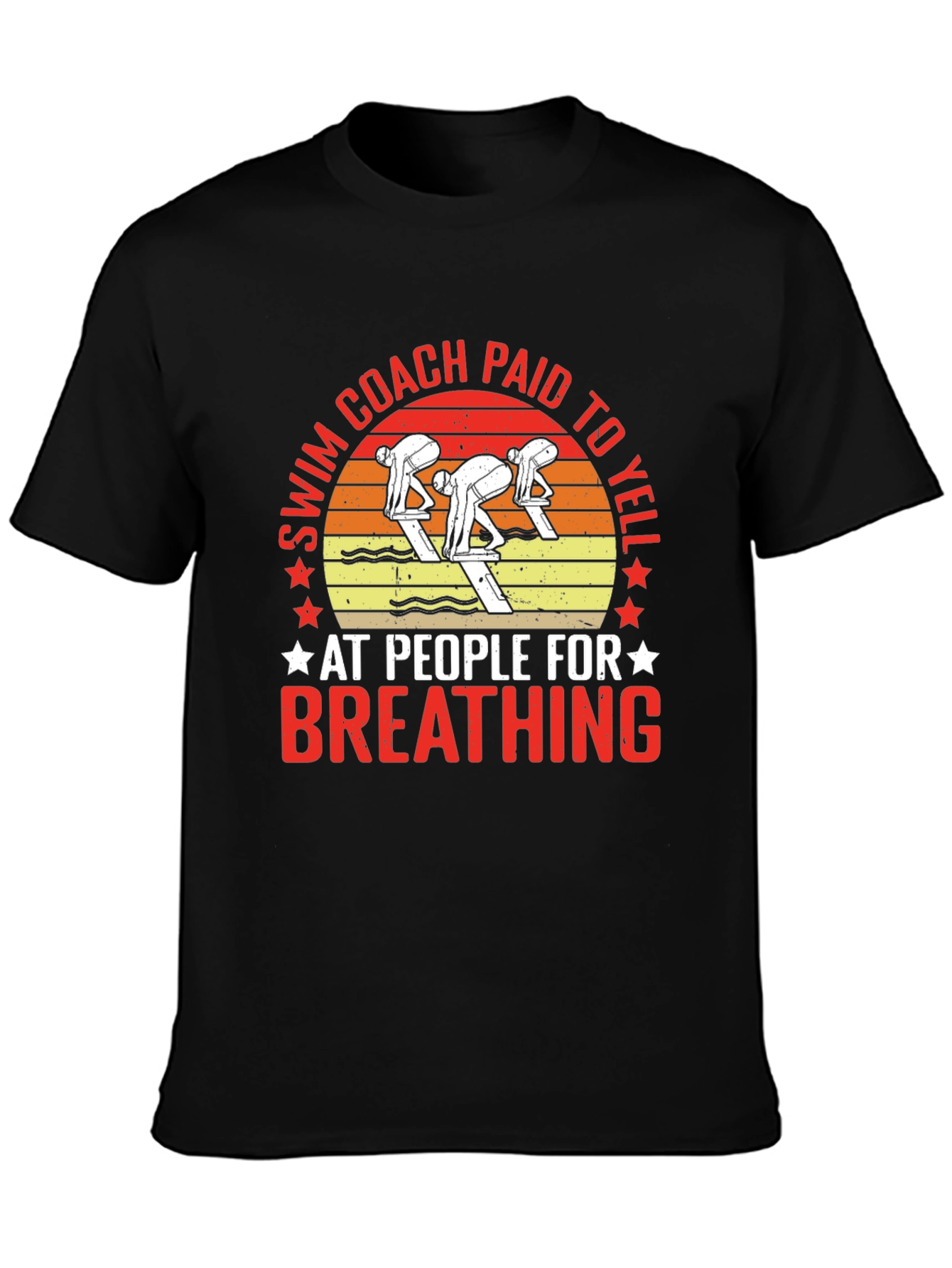 Swim Coach Paid to Yell T-Shirt