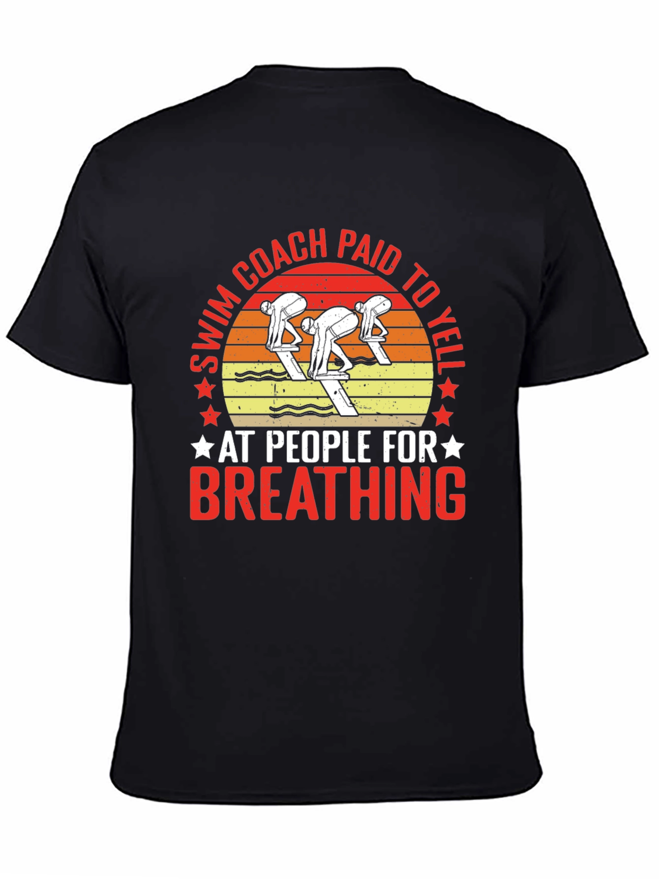 Swim Coach Paid to Yell T-Shirt