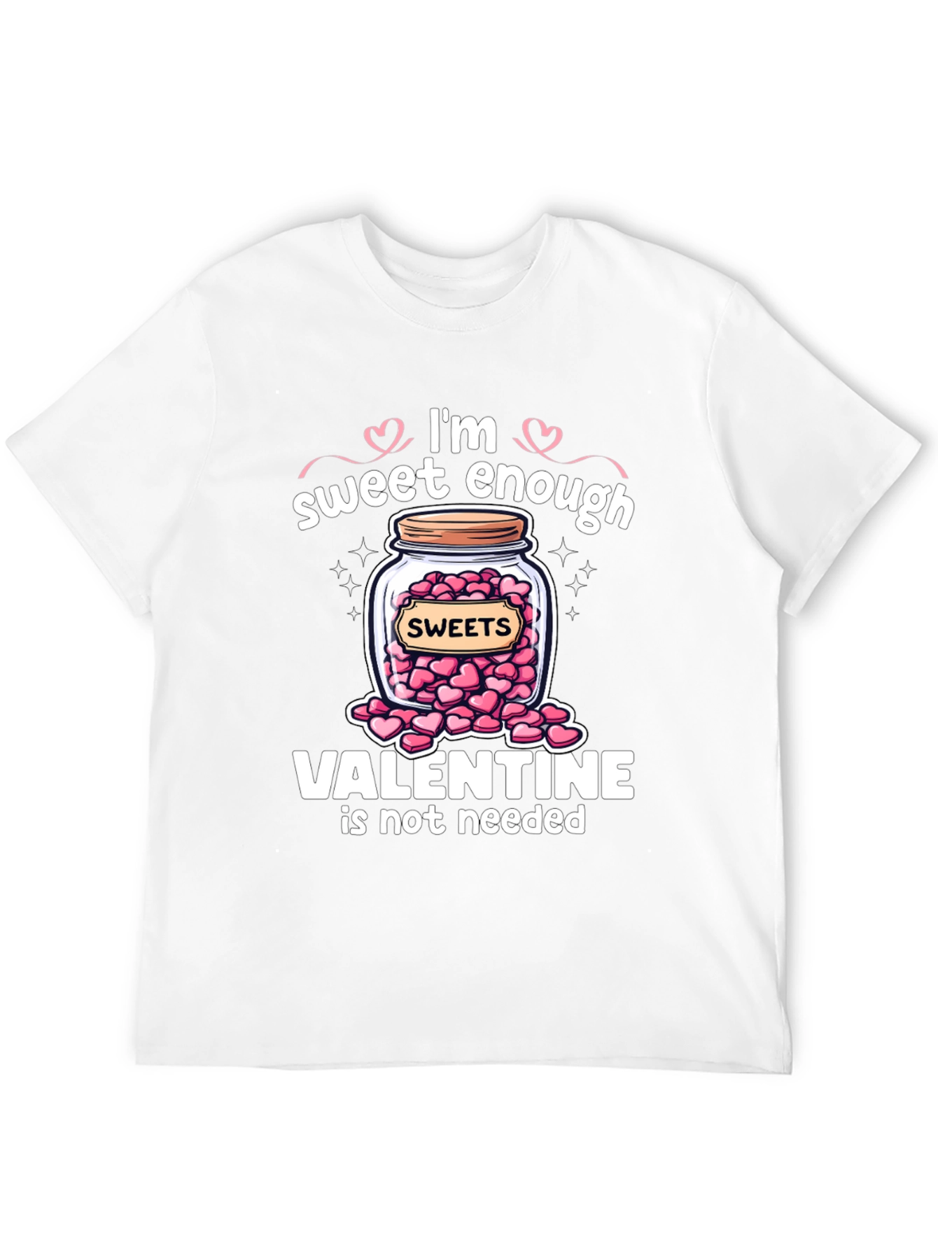 Sweet Enough Valentines Day T-Shirt