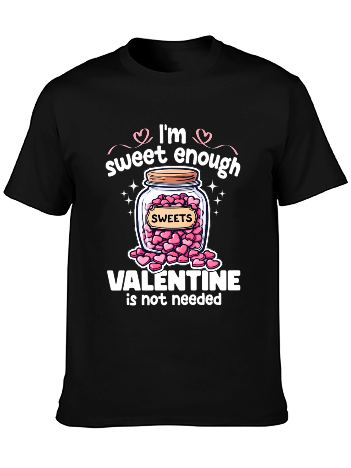 Sweet Enough Valentines Day T-Shirt