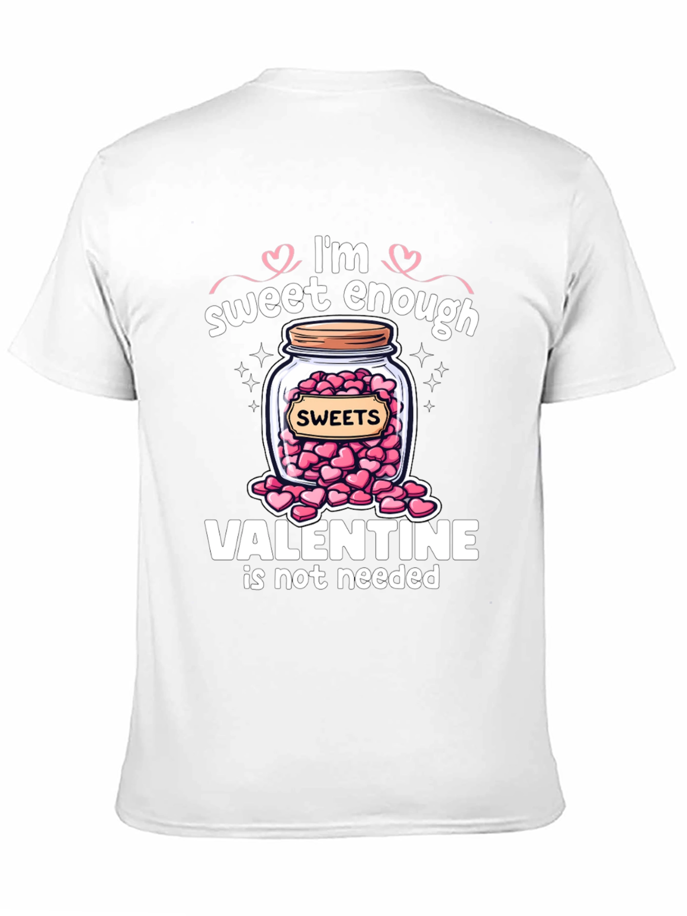 Sweet Enough Valentines Day T-Shirt