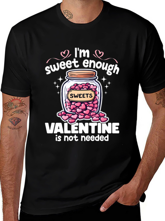 Sweet Enough Valentines Day T-Shirt