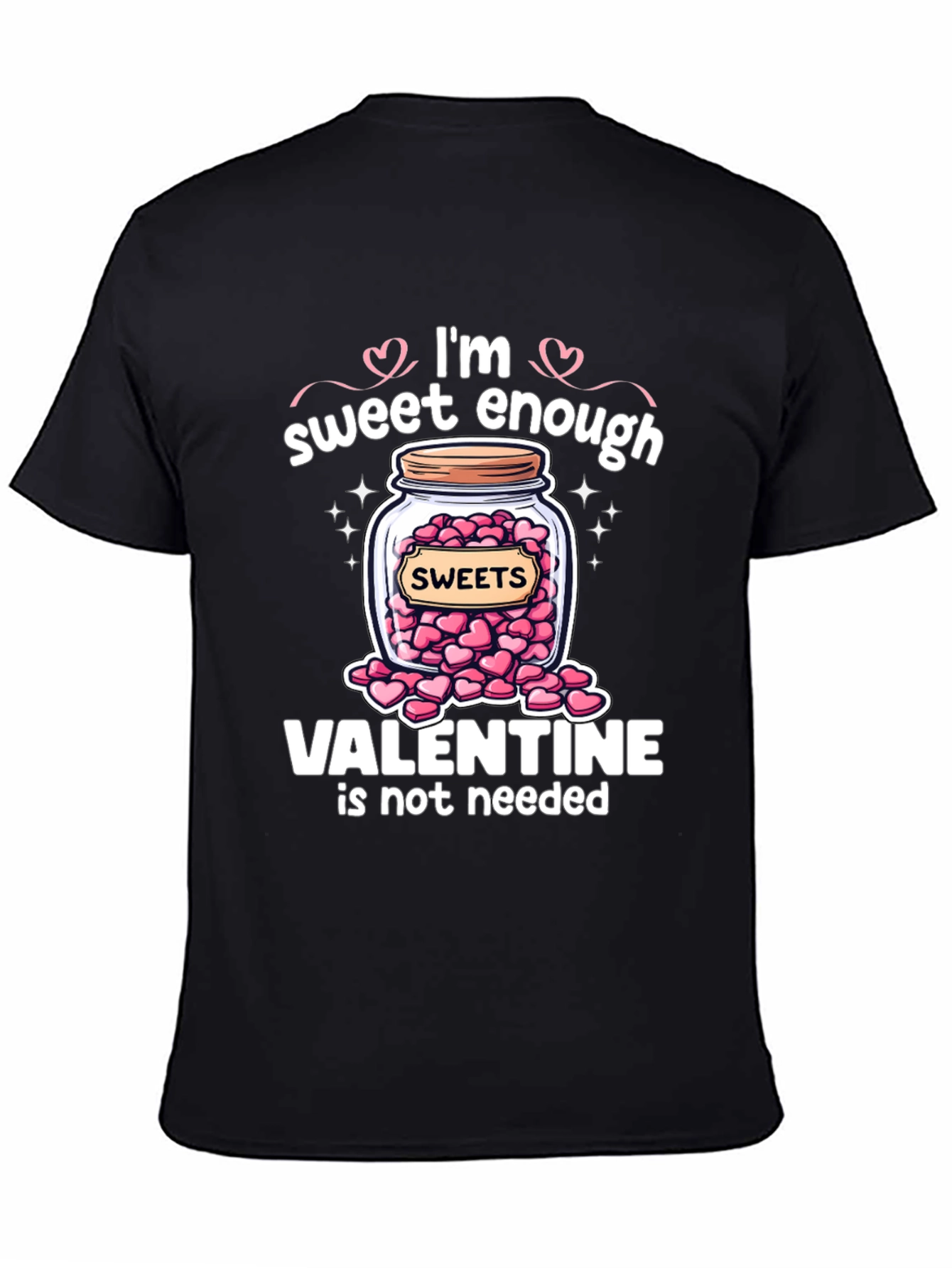 Sweet Enough Valentines Day T-Shirt