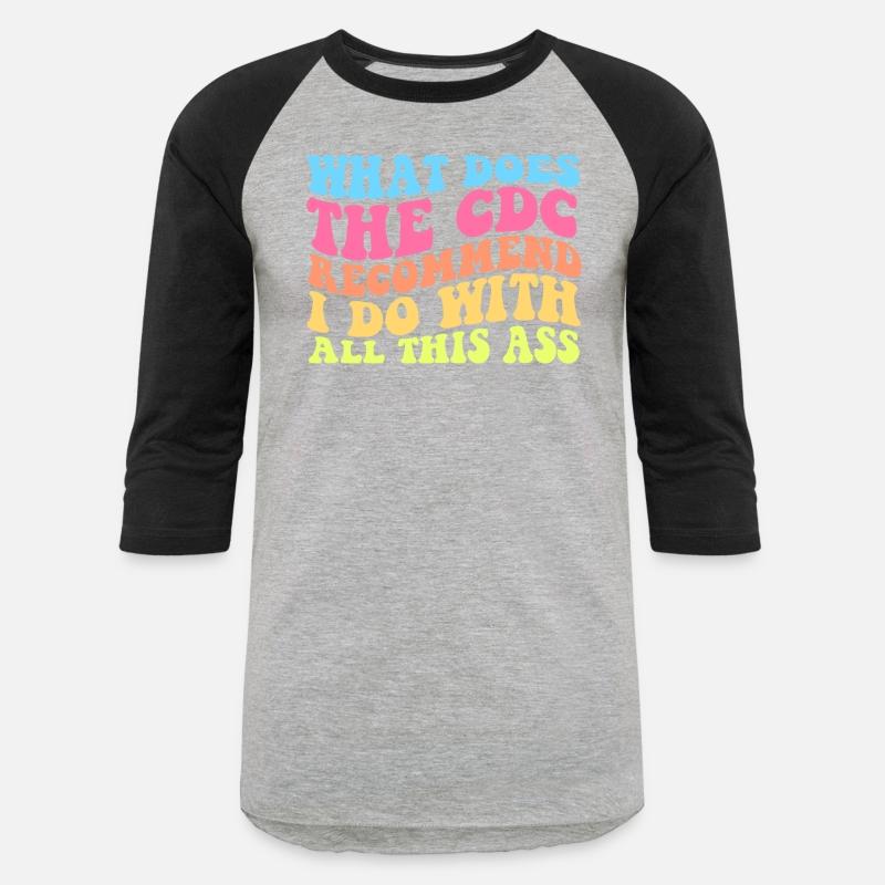 What Does The CDC Recommend I Do With All This Ass