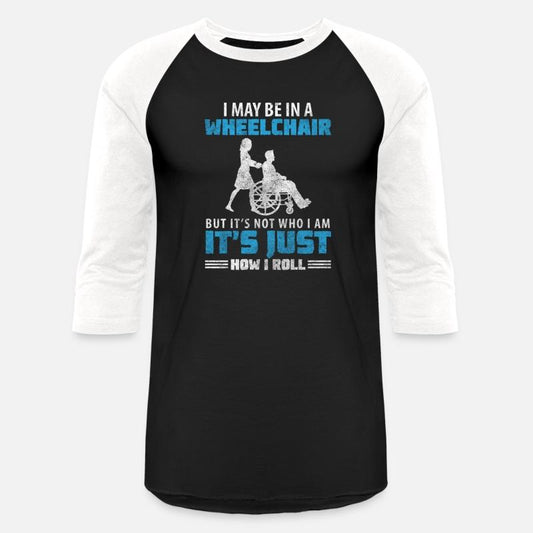 Wheelchair User Wheelchair Driver Witty Irony