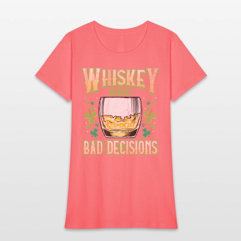 Whiskey and Bad Decisions Irish St Patricks Day