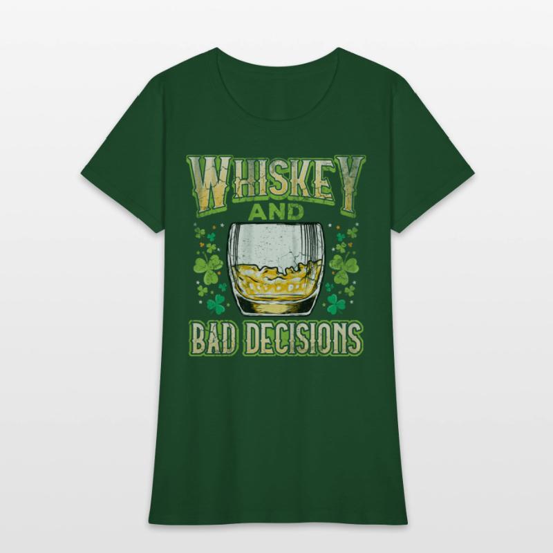 Whiskey and Bad Decisions Irish St Patricks Day
