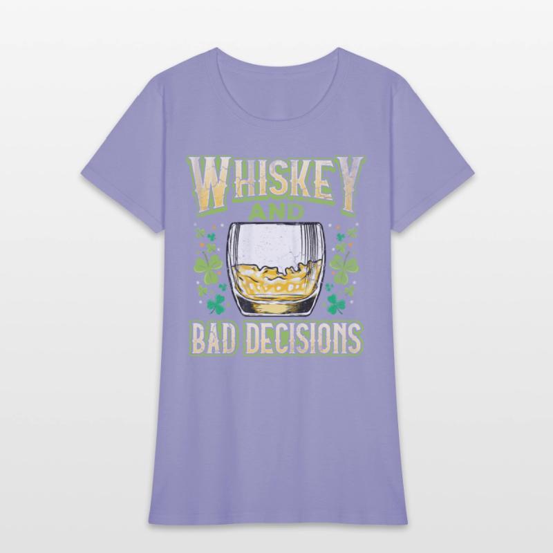 Whiskey and Bad Decisions Irish St Patricks Day