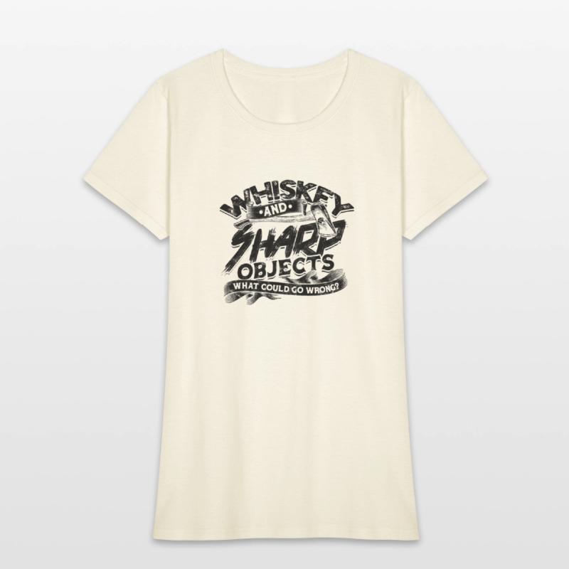 Whiskey and sharp objects What could go wrong -