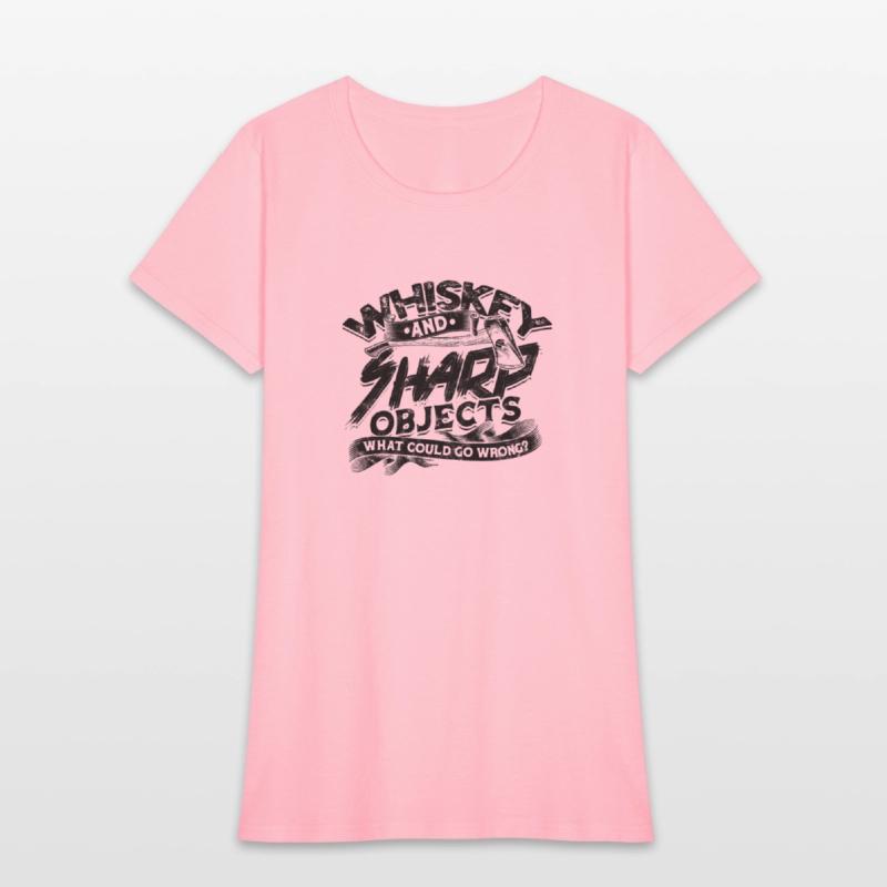 Whiskey and sharp objects What could go wrong -