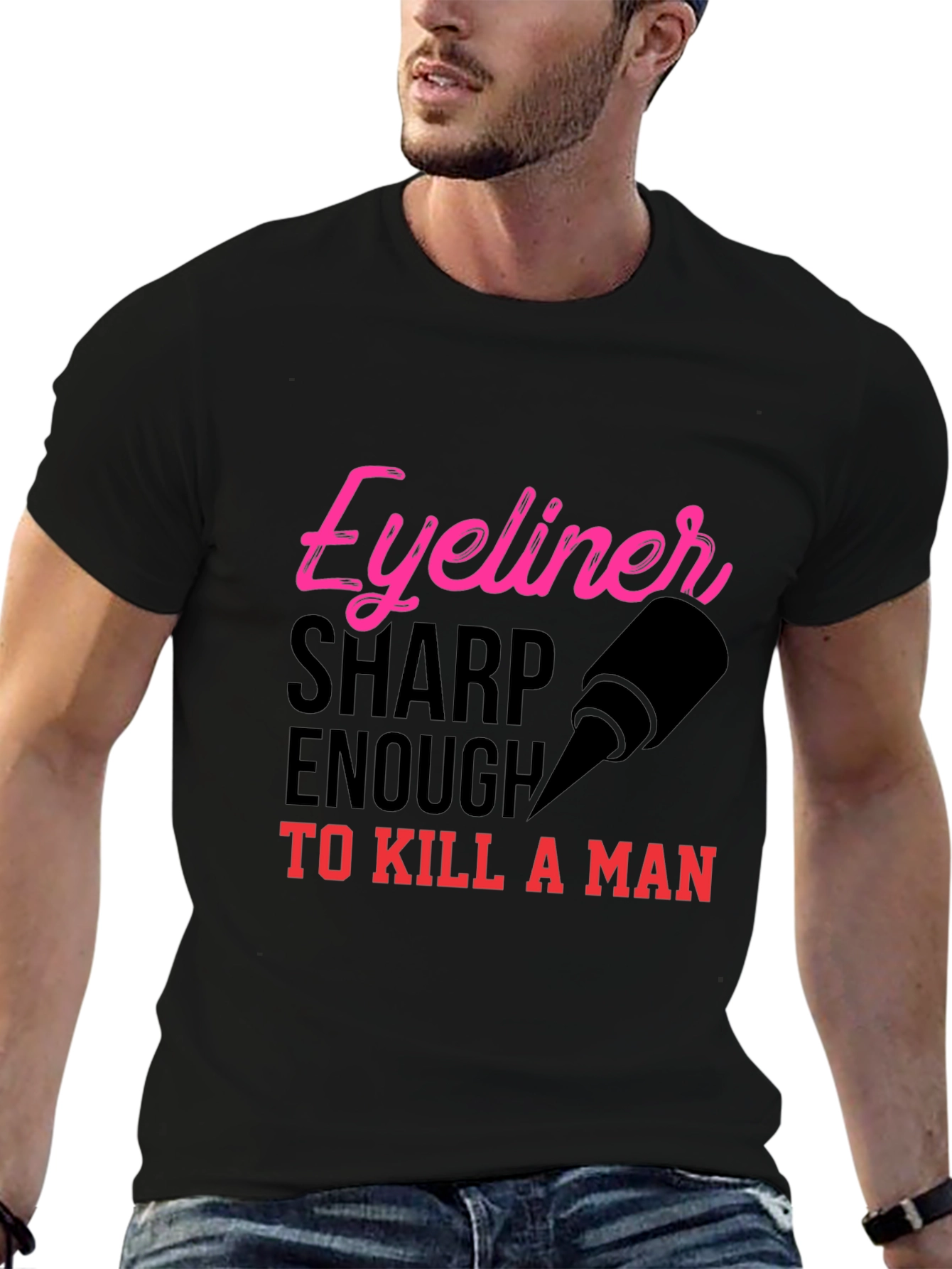 Eyeliner Sharp Enough to Kill T-Shirt